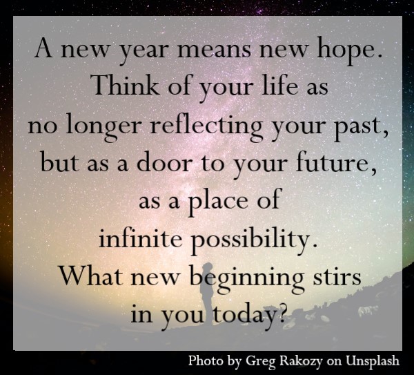 A new year means new hope.